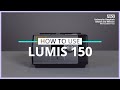 How To Use Lumis 150