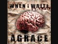 AGrace When I Write Ft Truth Prod By Mindlabs