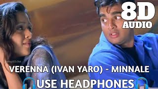 Download lagu Verenna - Ivan Yaro 8D Audio Song|Minnale|Use Headphones For Best Experience|Stay Calm mp3