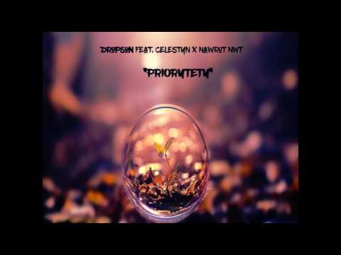 Dropson feat. Celestyn x Nawrot NwT - Priorytety (prod. 88Beats Production)