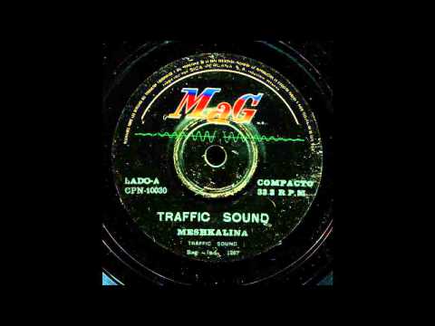 Traffic sound - Meshkalina (Extended EP version, Peru 1970)
