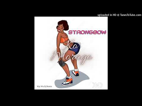 Strongbow - ko morao (Kay Wa Dj Remix)