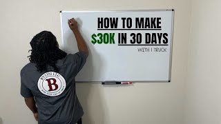 How To Make 30K in 30 Days| 1 BoxTruck 🤫