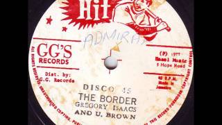 Gregory Isaacs &amp; U-Brown - The Border + GG AllStars-Dub Part Two