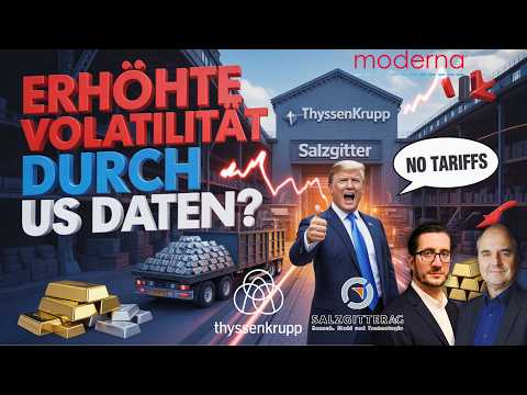 US Verbraucherpreise LIVE ! Fallen die Stahlzölle? Stahlwerte jetzt ein Kauf? Moderna & Brent ÖL