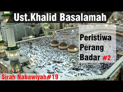 Sejarah Nabi Ke 20  Peristiwa Perang Badar Bagian Terakhir