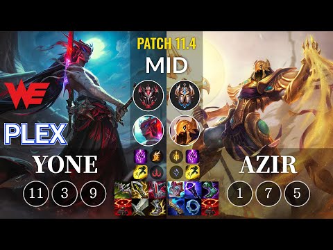 WE Plex Yone vs Azir Mid - KR Patch 11.4