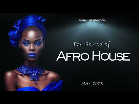 The Sound of Afro House May 2023