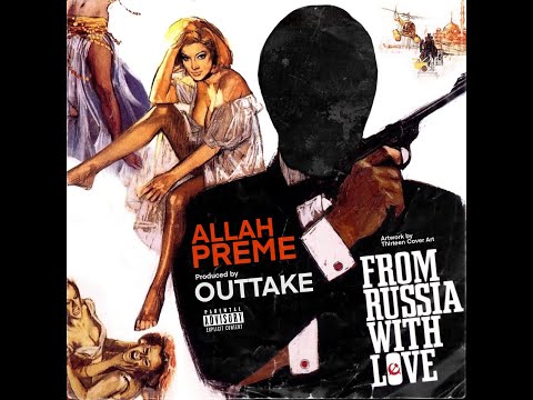 ALLAH PREME - FROM RUSSIA WITH LOVE (FULL EP)