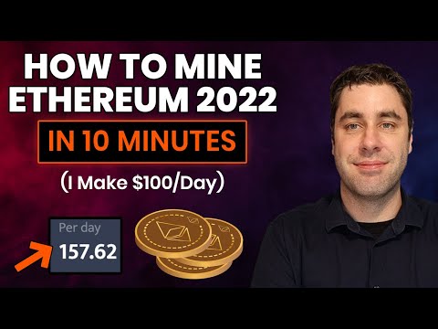 How To Mine Ethereum & Make Money 2022 Tutorial! (Setup In 10 Minutes Guide)