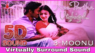 3 - Nee Partha Vizhigal | 5D Audio Song | Dhanush, Shruti Haasan | Anirudh 8D Songs