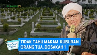 Download lagu Tidak Tahu Makam/Kuburan Orang Tua, Dosakah ? - Buya Yahya Menjawab mp3 Download lagu Tidak Tahu Makam/Kuburan Orang Tua, Dosakah ? - Buya Yahya Menjawab mp3
