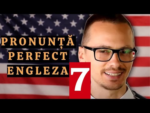 🇺🇸 🇷🇴 | Învață Să Pronunți PERFECT Engleză | Curs COMPLET | Partea 7