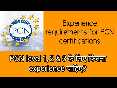PCN Level 1, 2 & 3 Experience requirements ll PCN level 2 certification