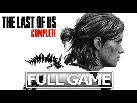 THE LAST OF US COMPLETE Full Gameplay Walkthrough / No Commentary【FULL GAME】4K 60FPS Ultra HD