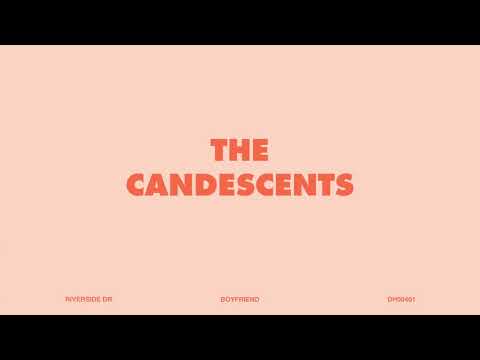 The Candescents - Boyfriend