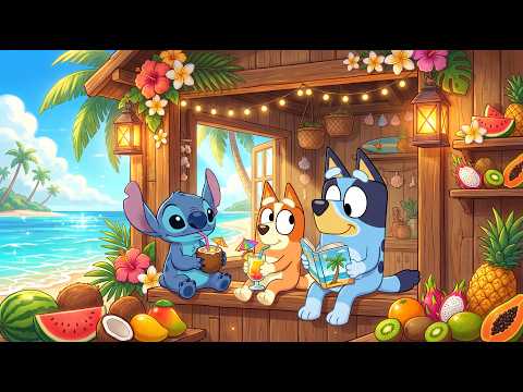 Bluey, Bingo & Stitch Summer Seaside Coconut 🥥 Warm Lofi Beats for Study & Work ☀️ Classroom Music