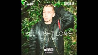 Darnell - All Night Long (feat. Shaquille) (Explicit) [Official Audio]