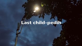 Download lagu Last child-Pedih (speed up) tiktok version mp3