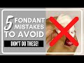 5 Fondant Mistakes To Avoid For Cake Decorating Beginners