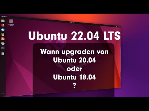 Wann Upgraden von Ubuntu 20.04 oder Ubuntu 18.04 auf Ubuntu 22.04 LTS?