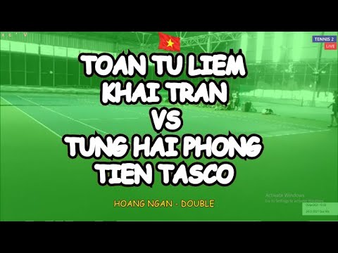 Toan Tu Liem - Khai Tran 🆚 Tung Hai Phong - Tien Tasco - Vntennis P2