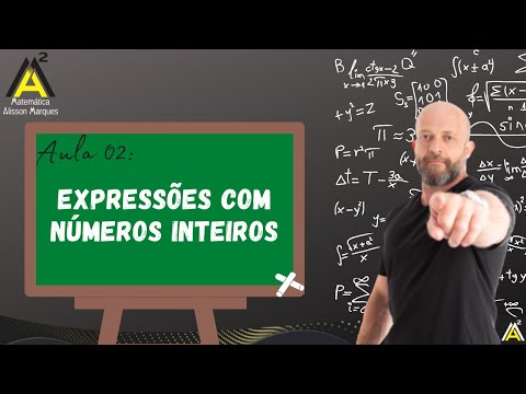 Aula 02 – Expressões com números inteiros | Matemática Alisson Marques