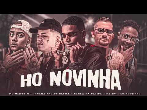 MC MENDO MT _ LUIZINHO DO RECIFE _ BARCA NA BATIDA _ MC DV _ EO NEGUINHO _ HO NOVINHA