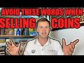 Never Say These 2 Things To Coin Dealers When Selling Coins Don T Get Ripped Off