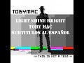 Toby Mac - Light Shine Bright ft. Hollyn ...