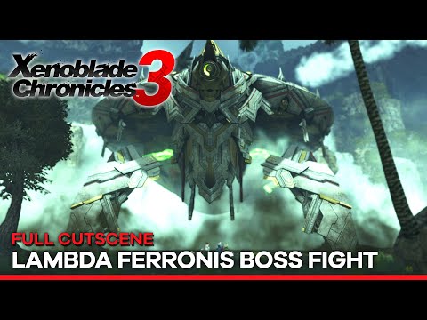 XENOBLADE CHRONICLES 3 - LAMBDA FERRONIS BOSS FIGHT FULL CUTSCENE (Japanese Voice English Subs)
