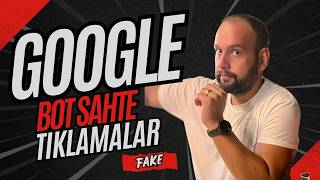 Google Ads Sahte (Bot) Tıklama Sorununa Karşı Alabileceğiniz Önlemler #googleads