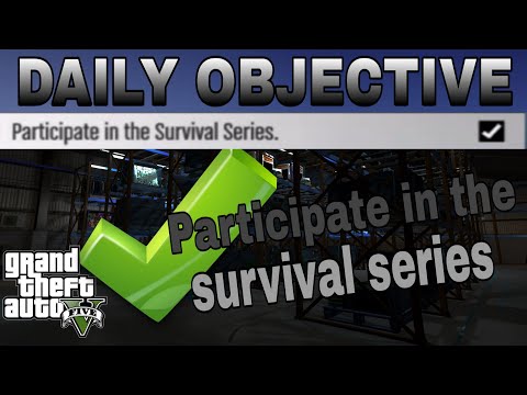 Participate In The Survival Series DAILY OBJECTIVE GUIDE | (GTAONLINE)