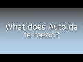 What does Auto da fe mean?