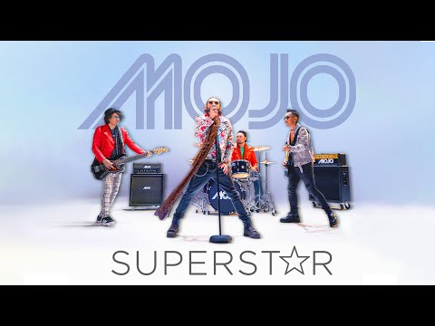 MOJO - Superstar (Official Music Video)