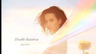 Double Rainbow/Katy Perry - Lyrics