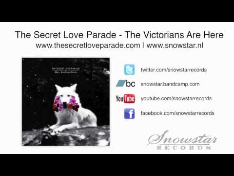 The Secret Love Parade - The Victorians Are Here