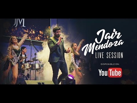 Jair Mendoza - Y cómo es él (Live Session)