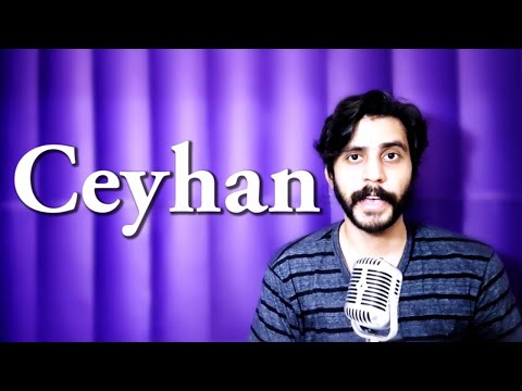 How To Pronounce Ceyhan