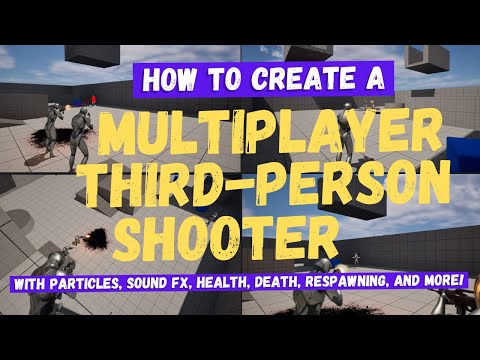 How To Make A Multiplayer Third Person Shooter Game - Unreal Engine 5 Tutorial
