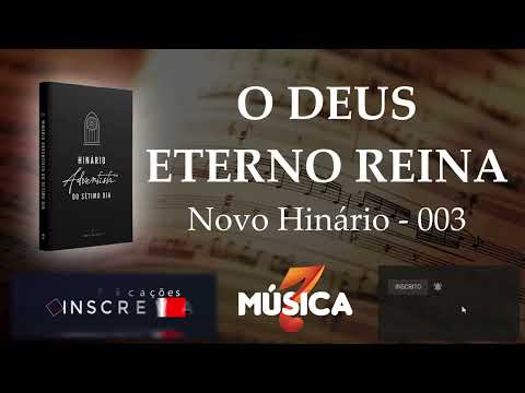 [PARTITURA E CIFRA] 003 - O DEUS ETERNO REINA - NOVO HINÁRIO ADVENTISTA