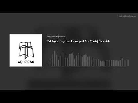 Zdobycie Jerycha - klęska pod Aj - Maciej Siewniak