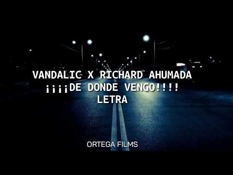 Vandalic X Richard Ahumada - De Donde Vengo 🇲🇽(LETRA)
