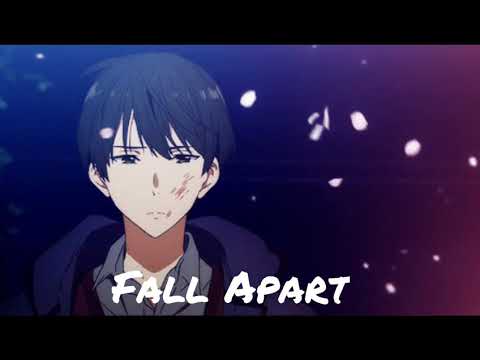 Nightcore - Fall Apart [Black Garden]