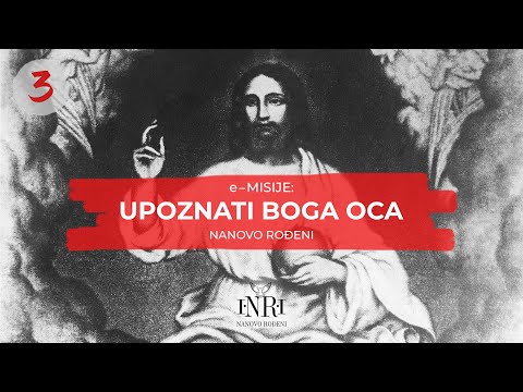 e-MISIJE: Upoznati Boga Oca | Matija Ricov - Otac govori svojoj djeci [1/2]