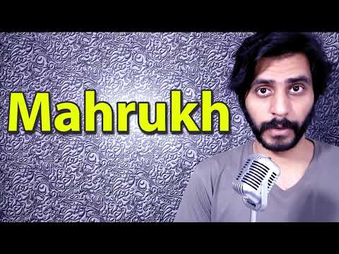 How To Pronounce Mahrukh