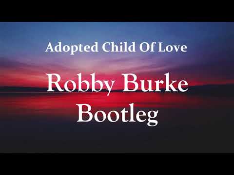 Beissoul & Einius - Adopted Child of Love (Robby Burke Bootleg)