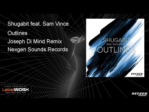 Shugabit feat. Sam Vince - Outlines (Joseph Di Mind Remix)