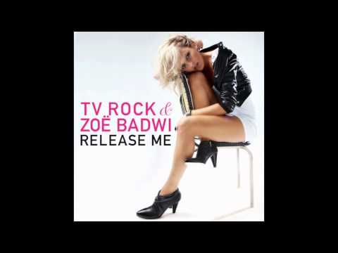 'RELEASE ME' (Cahill Radio Edit) TV ROCK & Zoë Badwi [HQ]