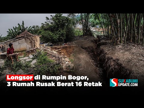 Longsor di Rumpin Bogor, 3 Rumah Rusak Berat 16 Retak